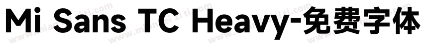 Mi Sans TC Heavy字体转换